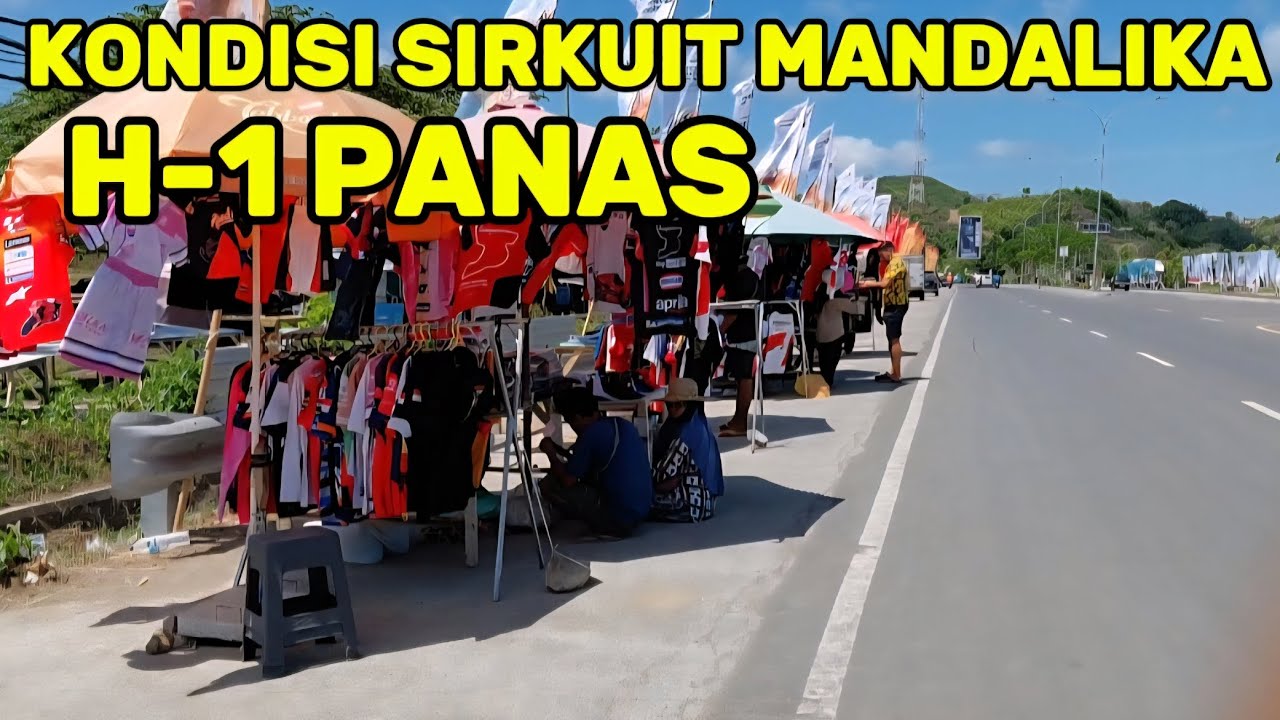 Kondisi H-1 Sirkuit Mandalika Sambut Event Motogp Mandalika