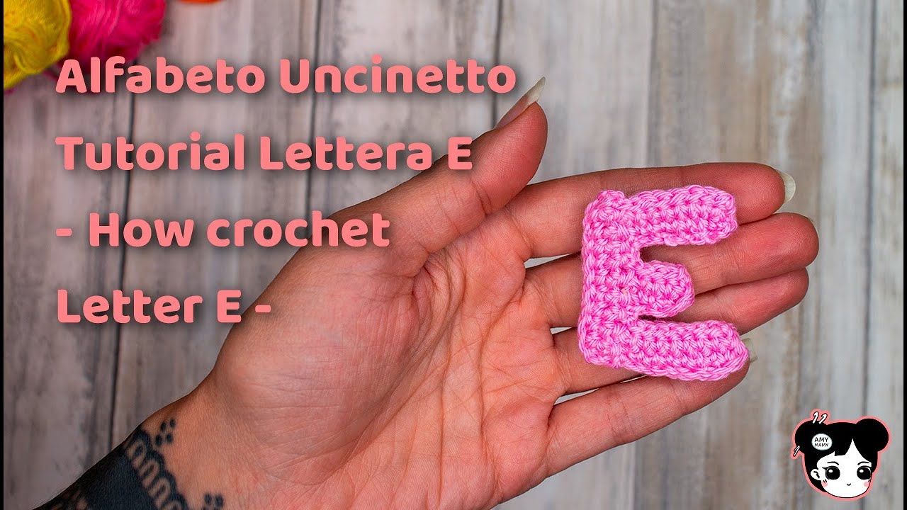 Alfabeto all’Uncinetto Facile, Veloce e piccolo – tutorial lettera E di Elena
