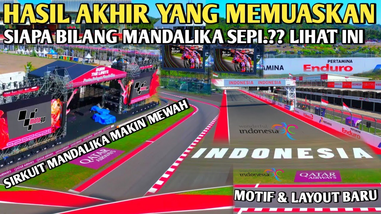Sitkuit mandalika hari ini 100% sangat memuaskan sambut Motogp besok pagi ramai full sekali