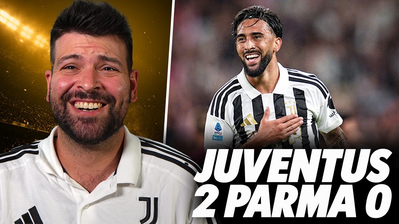 JUVE PARMA 2-0 | NICO GONZALEZ E KOOPMEINERS: A SCOPPIO RITARDATO IL MERCATO DI GIUNTOLI E MOTTA!